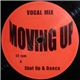 Shut Up & Dance - Moving Up