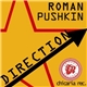 Roman Pushkin - Direction